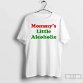 Premium Mommys Little Alcoholic 2025 T Shirts