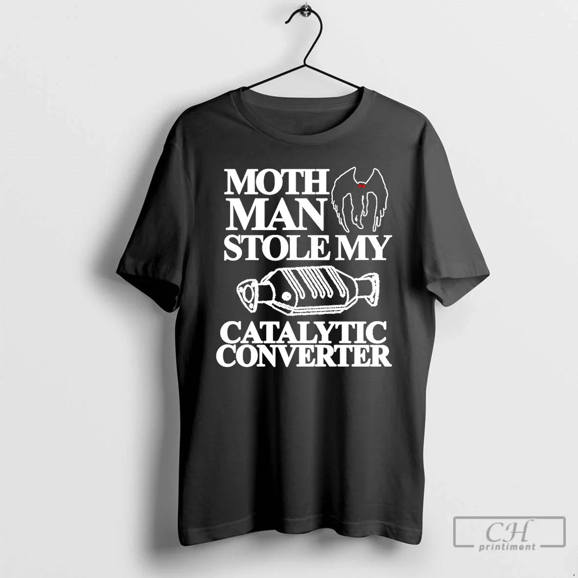 Premium Mothman Man Stolen My Catalytic Converter T Shirts