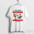 Premium Native The First Illegal Immigrant In 1492 T Shirts