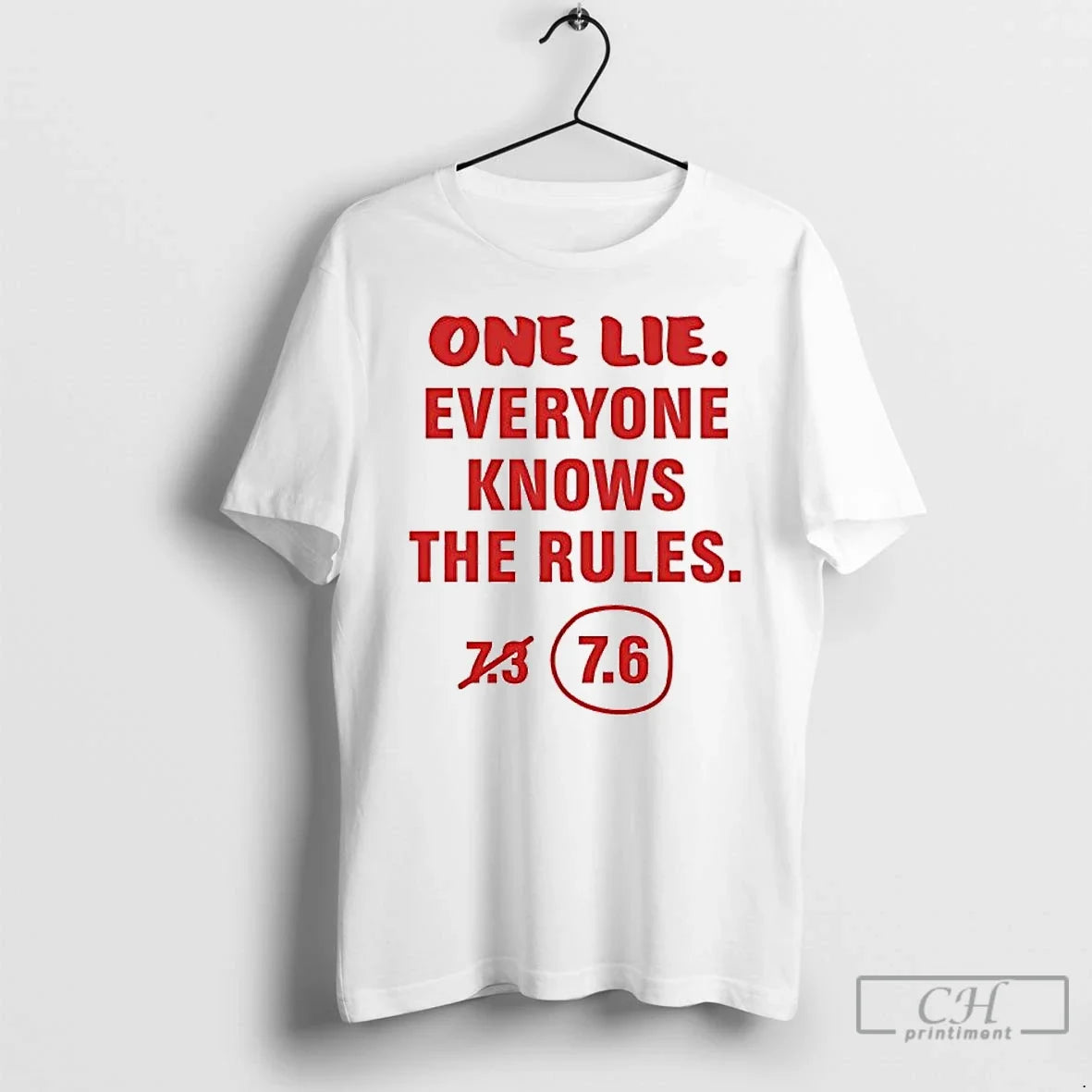 Premium One Lie Everyone Knows The Rules T Shirts