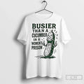 Premium Pickle Busier Than A Cucumber In A Women Prison