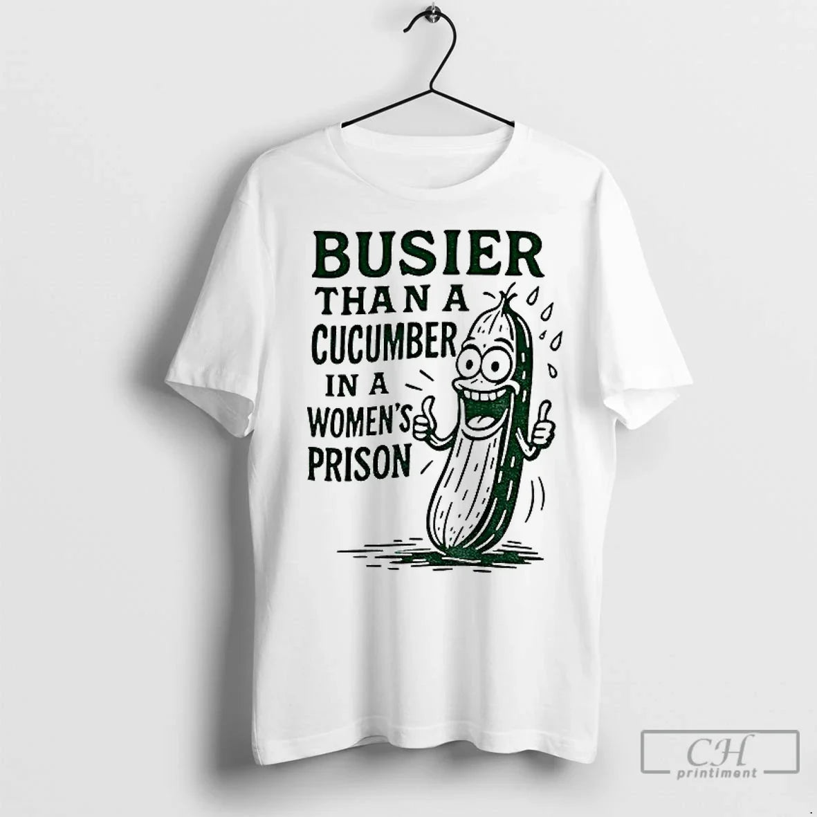 Premium Pickle Busier Than A Cucumber In A Women Prison