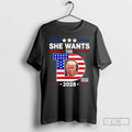 Premium She Wants The D Trump 2028 T Shirts
