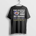 Premium Some Grandmas Play Bingo Real Grandmas Watch Baltimore Ravens 2025 T Shirts