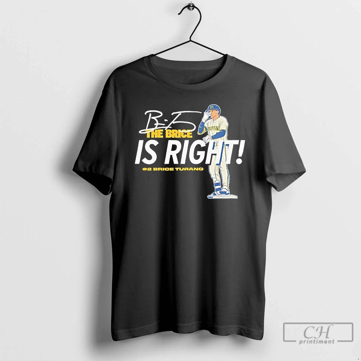 Premium The Brice Is Right Brice Turang Milwaukee Brewers Signature T Shirts