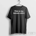Premium This Is My Bitcoin T Shirts