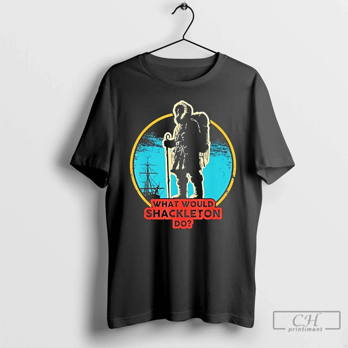 What Would Shackleton Do Vintage