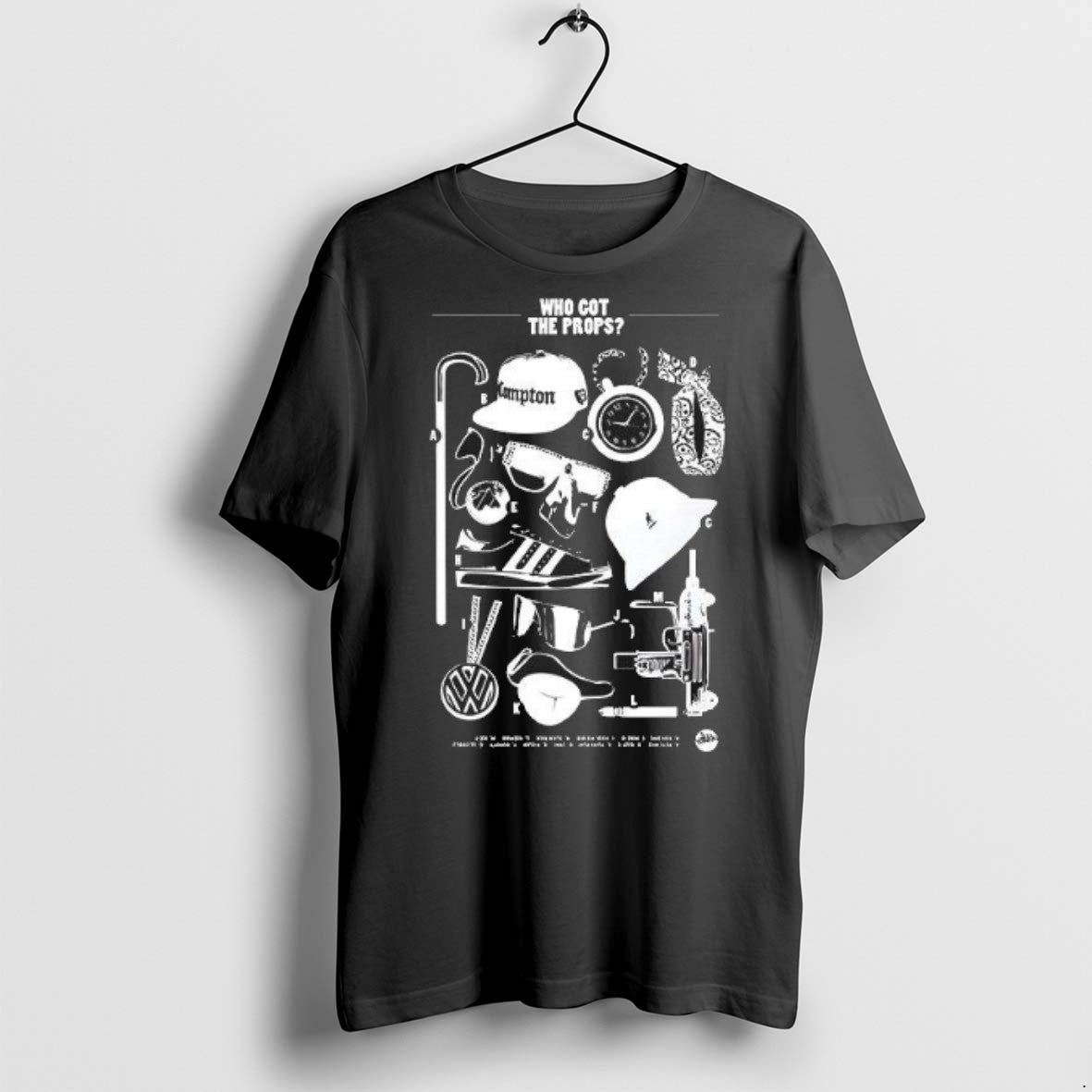 Premium Who Got The Props T Shirts