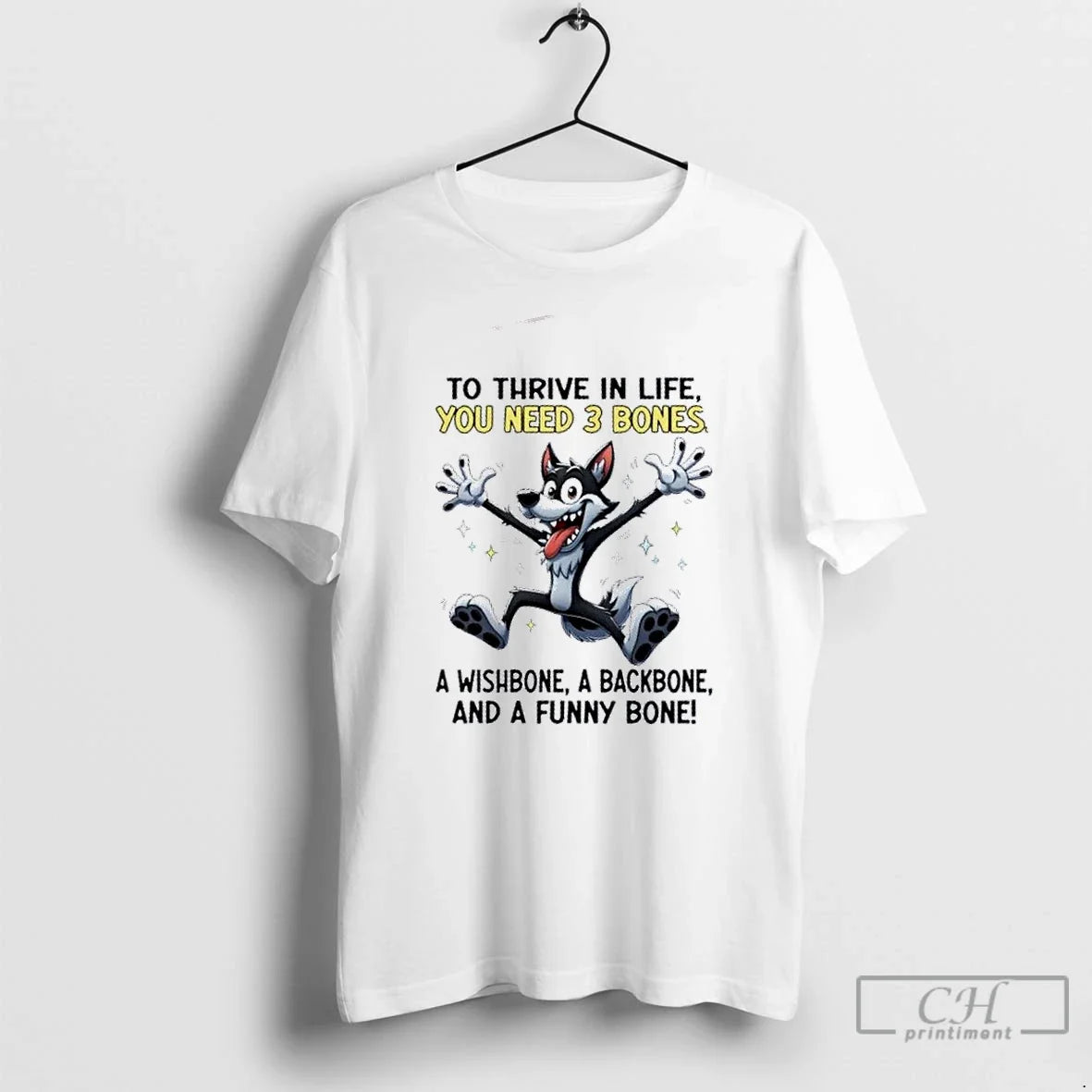Premium Wolf To Thrive In Life You Need 3 Bones A Wishbone A Backbone And