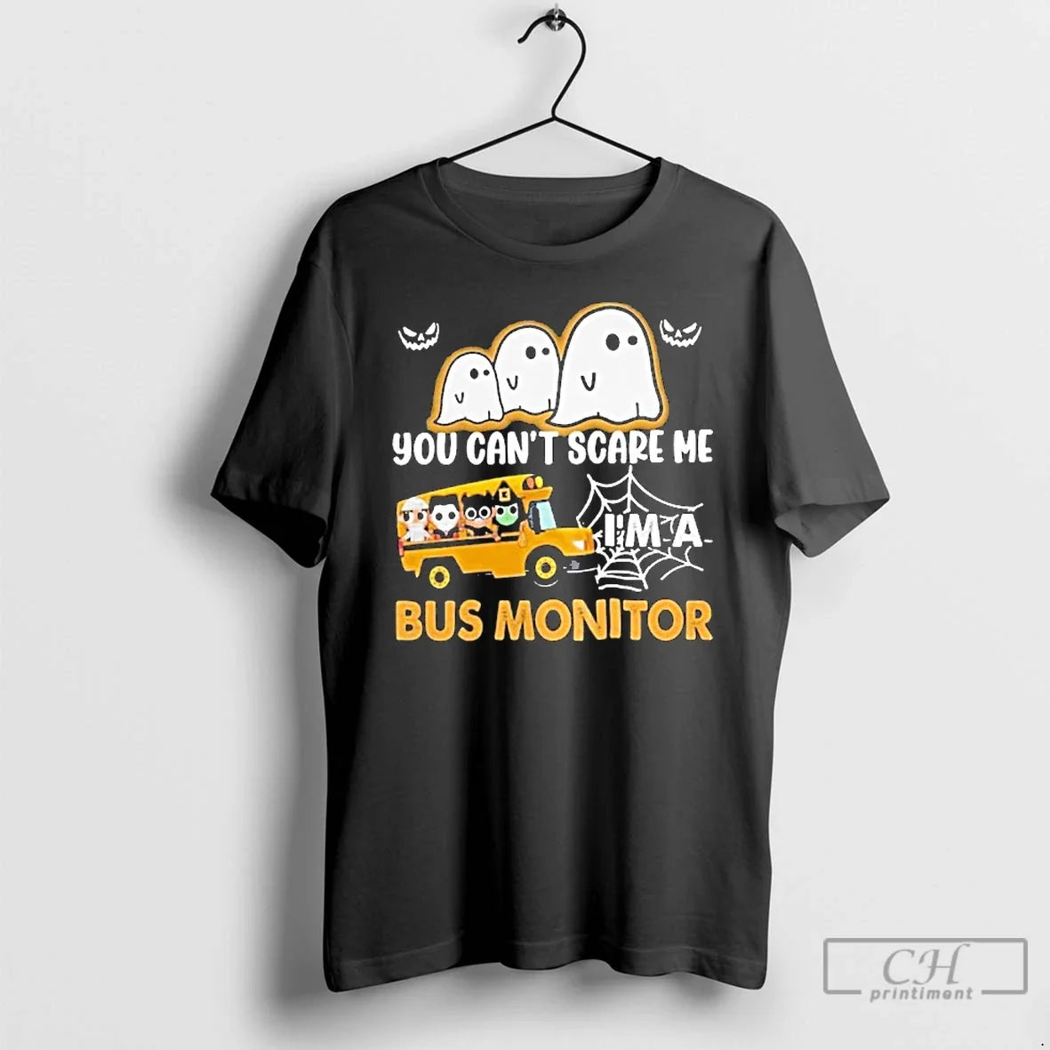 Premium You Cant Scare Me Im A Bus Monitor Ghost Halloween T Shirts