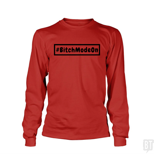 #BITCHMODEON Long Sleeve