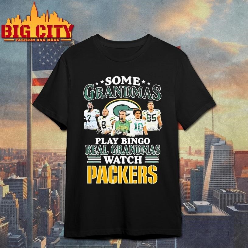 Some Grandmas Play Bingo Real Grandmas Watch Green Bay Packers Signatures 2026 Shirt