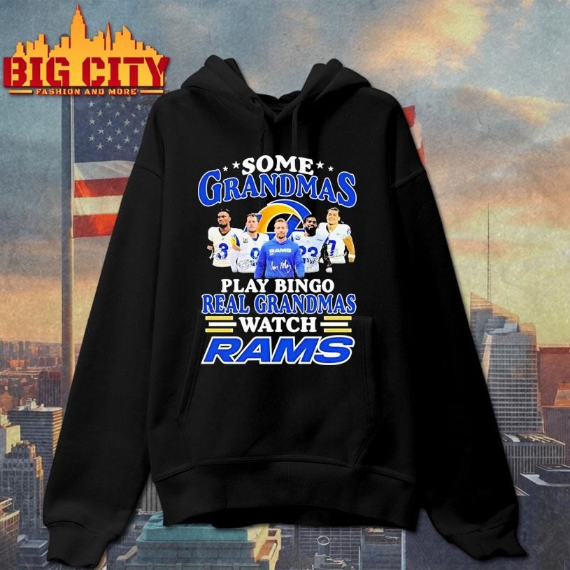 Some Grandmas Play Bingo Real Grandmas Watch Los Angeles Rams Signatures 2026 Shirt