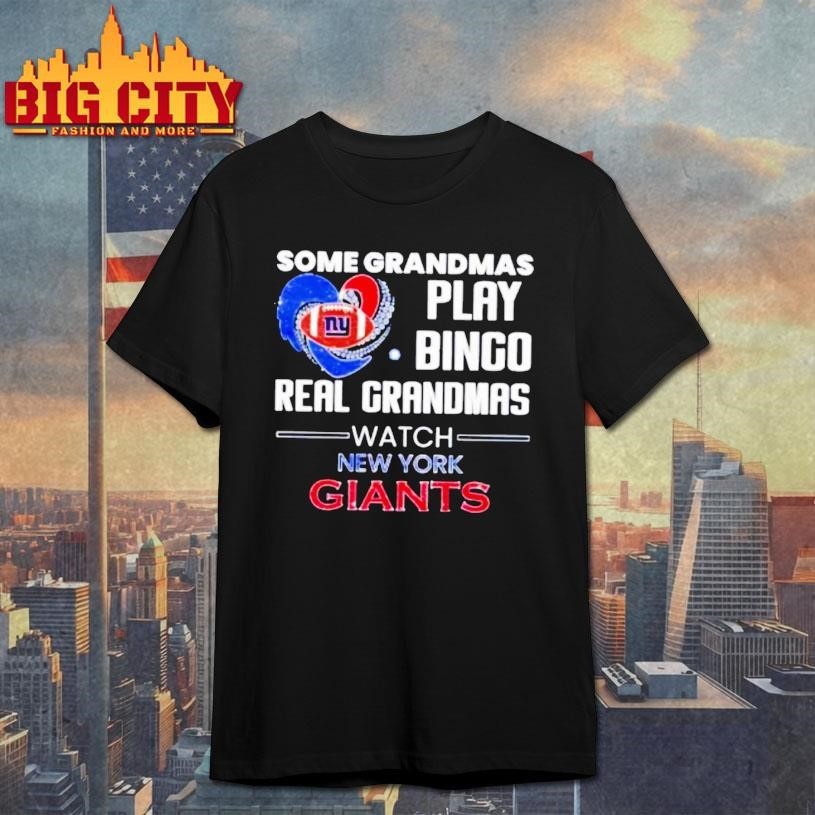 Some Grandmas Play Bingo Real Grandmas Watch New York Giants 2026 Shirt