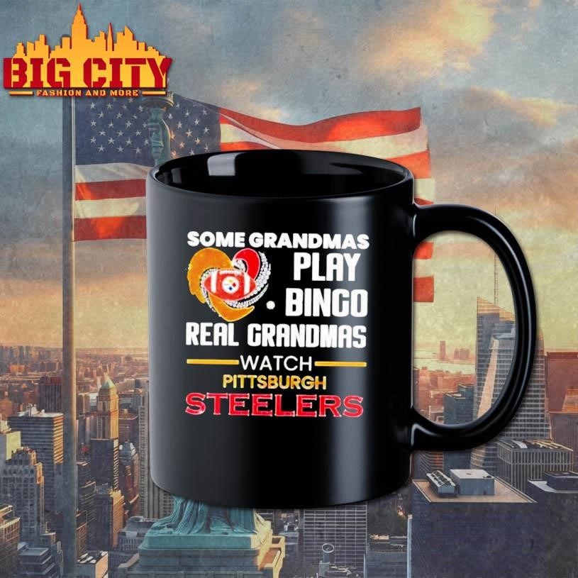 Some Grandmas Play Bingo Real Grandmas Watch Pittsburgh Steelers 2026 Shirt