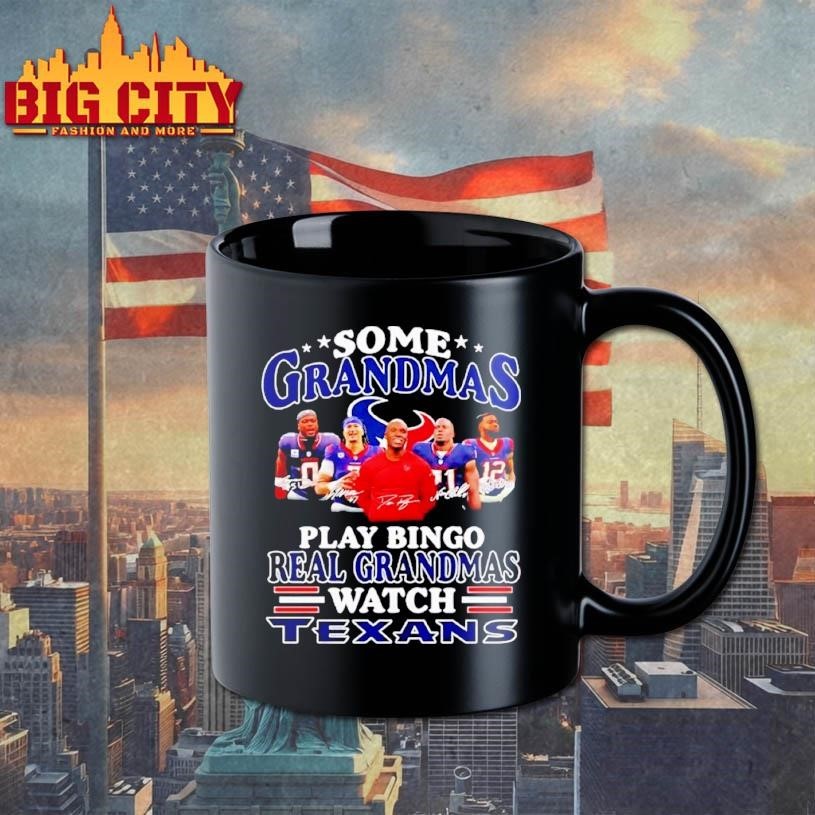 Some grandmas play bingo real grandmas watch Houston Texans signatures 2026 Shirt