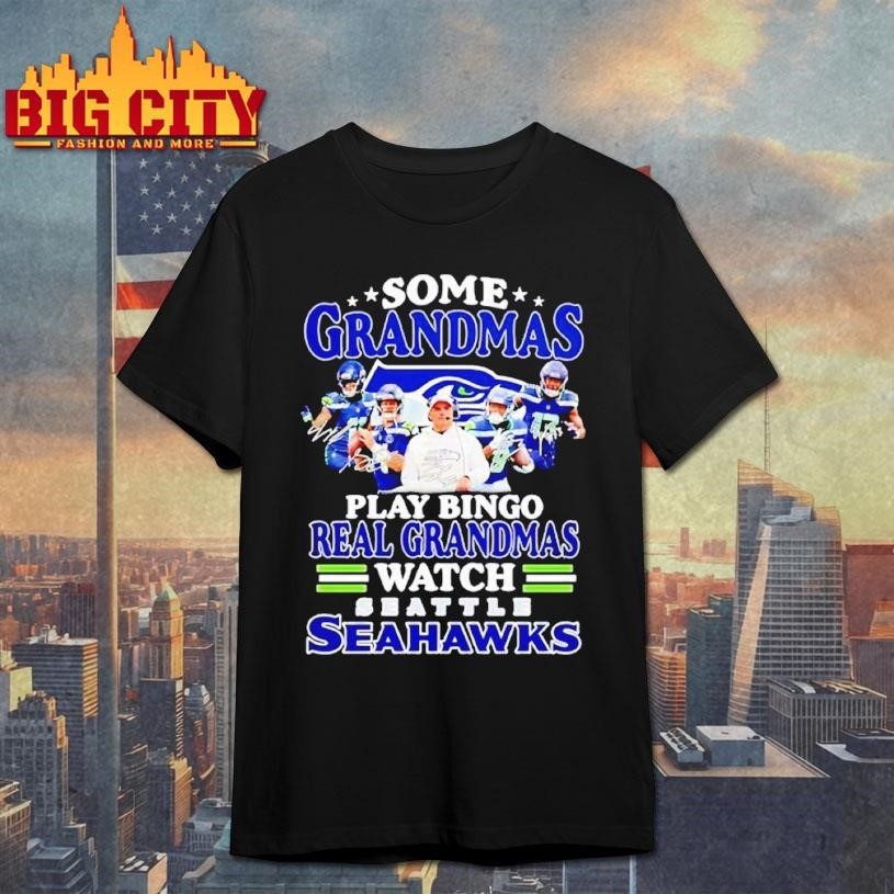Some grandmas play bingo real grandmas watch Seattle Seahawks signatures 2026 Shirt