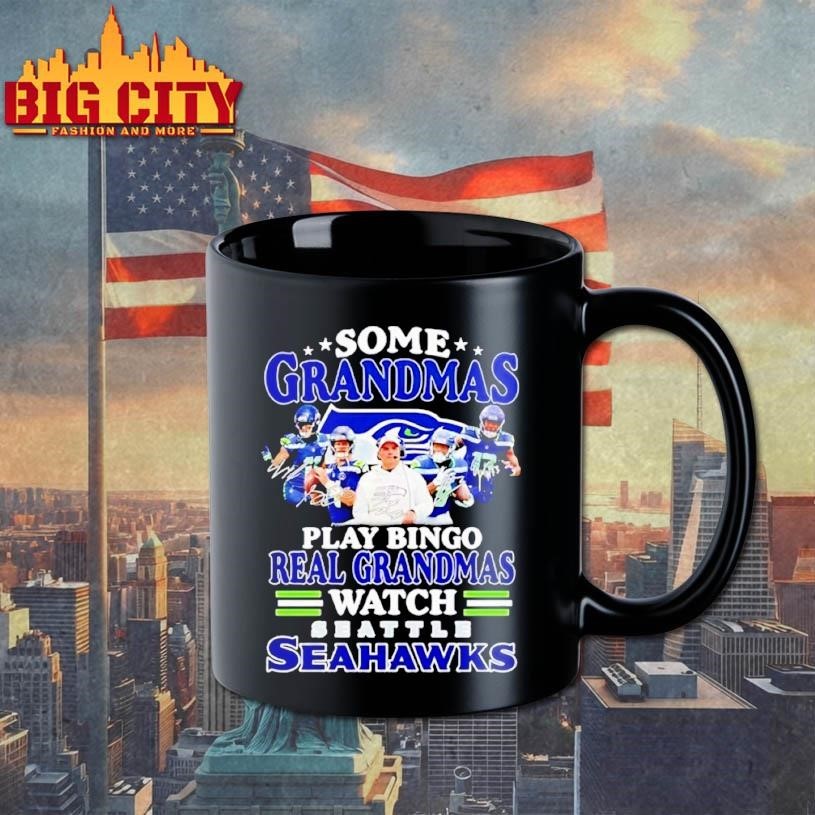 Some grandmas play bingo real grandmas watch Seattle Seahawks signatures 2026 Shirt