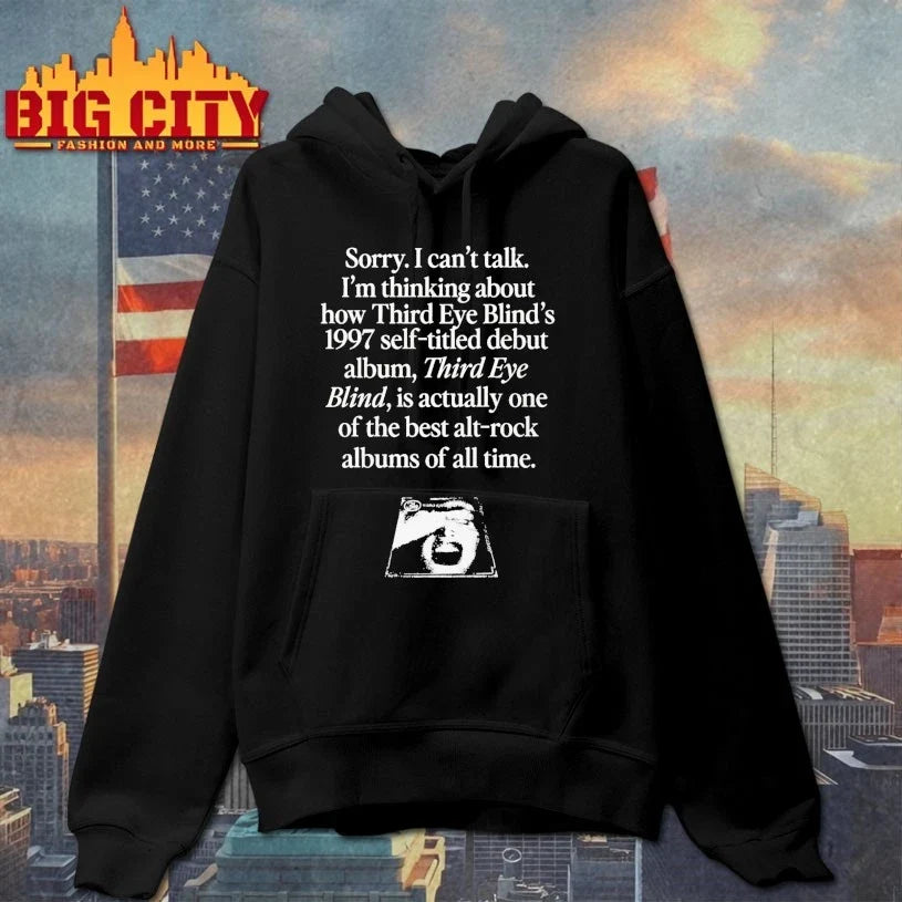 Sorry I Cant Talk Im Thinking About How Third Eye Blind 1997 Self Titled Debut Unisex