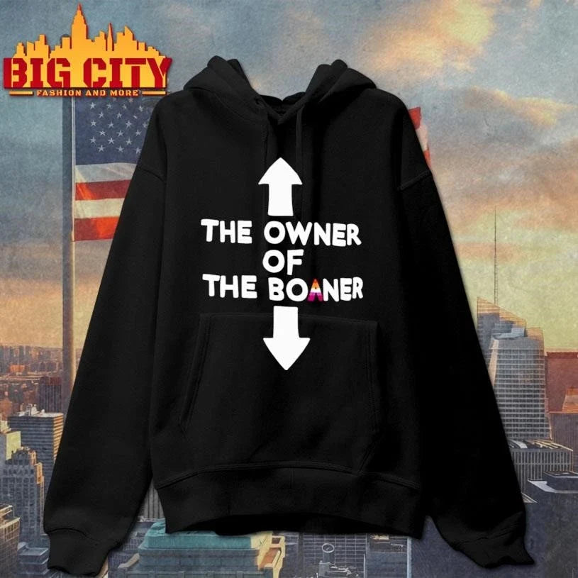 The Owner Of The Boaner Shirt Unisex