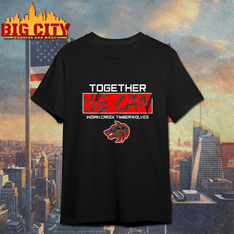 Together We Can Indian Creek Timberwolves Shirt Unisex
