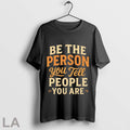 Top Be The Person You Tell People You Are
