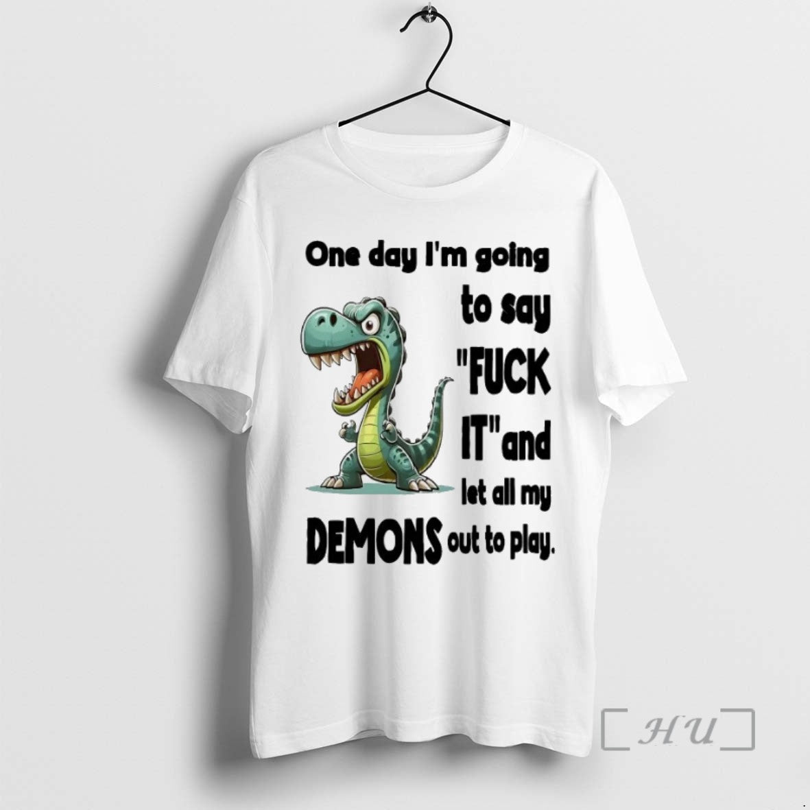 Trending Dino One Day Im Going To Say Fuck It And Let All My Demons