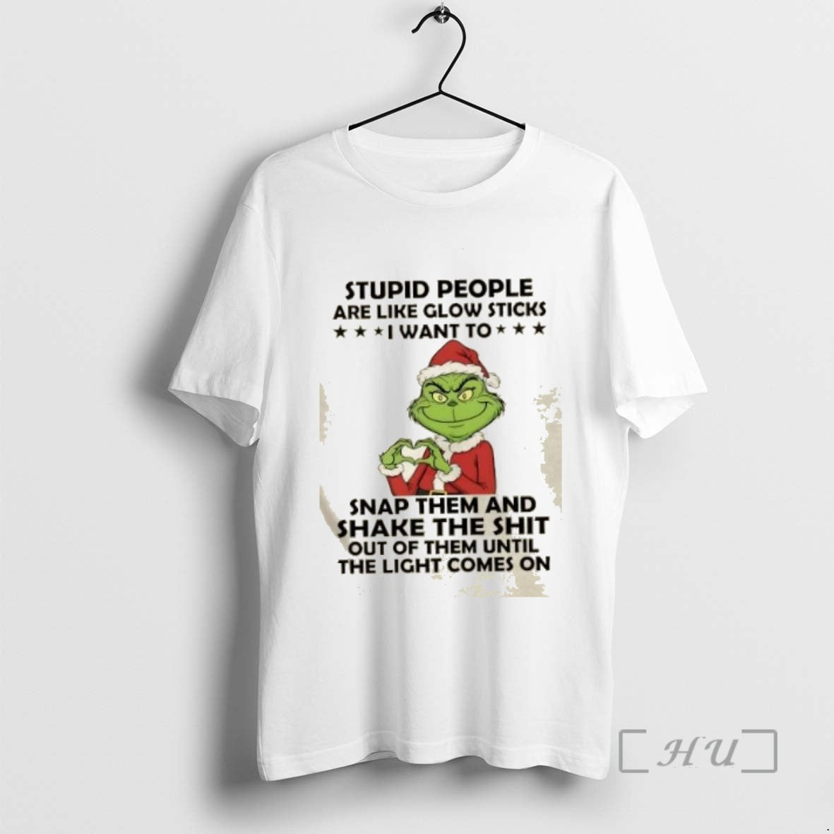 Trending Grinch Stupid People Are Like Glow Sticks I Want To Snap Them And Shake