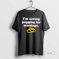 Trending Im Saving Pegging To Marriage
