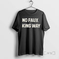 Trending No Faux King Way