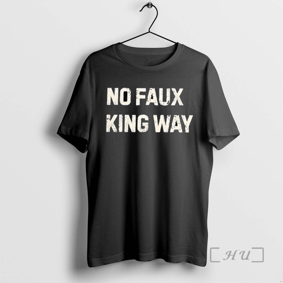 Trending No Faux King Way