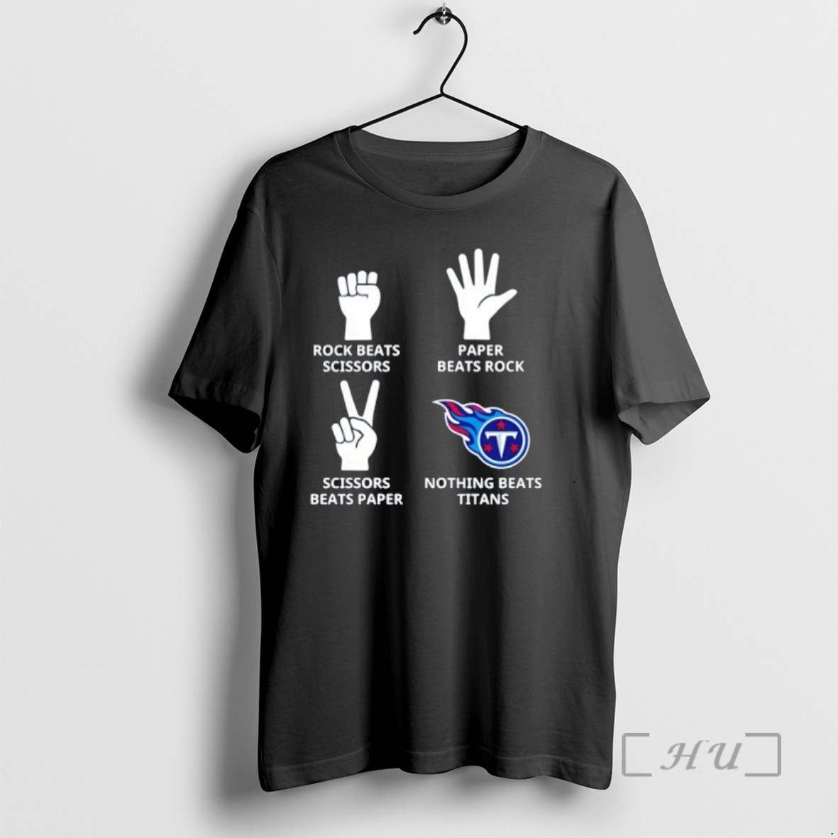Trending Nothing Beats Tennessee Titans Rock Beats Scissors Paper Beats Rock