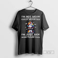 Trending Officials Unicorn Im Not Mean Or Cold Hearted Im Just Sick Of Being Fucked