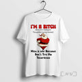 Trending Santa Claus Im A Bitch Beautiful Intelligent Thoughtful Caring Honest With A Low Bullshit