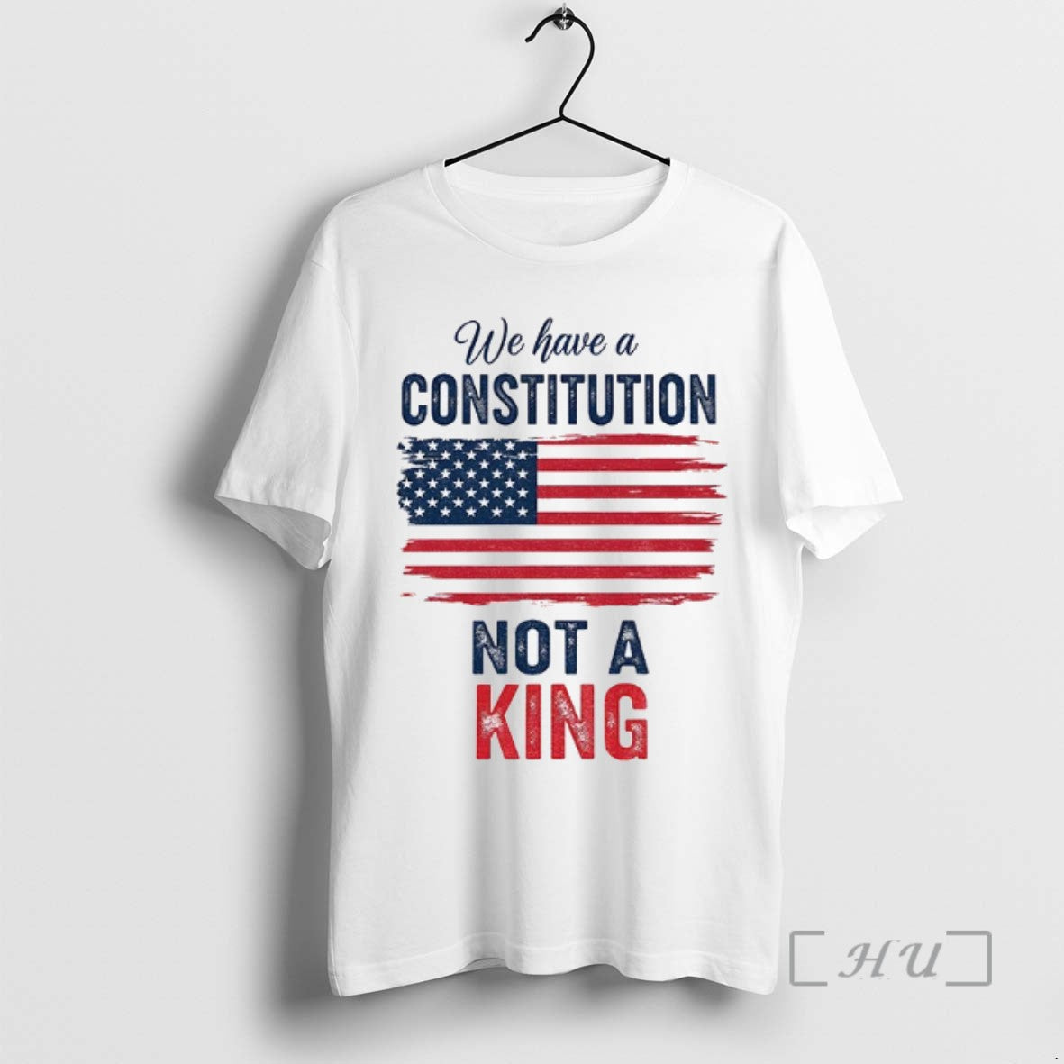 Trending We Have A Constitution Not A King American Flag