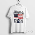 Trending We Have A Constitution Not A King Usa Flag