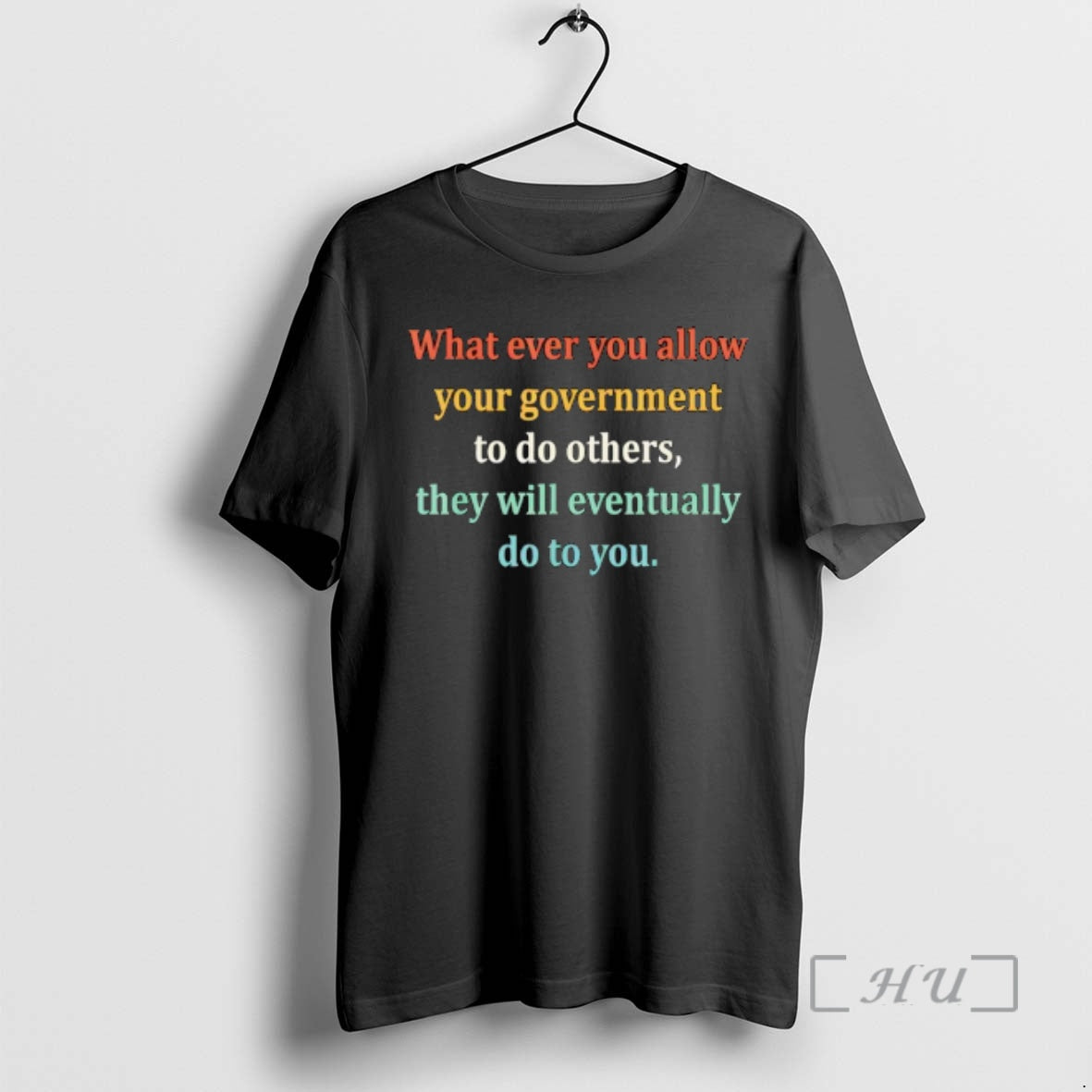 Trending Whatever You Allow Your Government To Do To Others