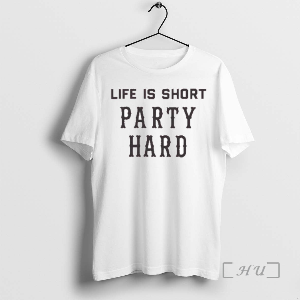 Trending Life Is Short Party Hard