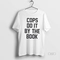 Trendy Cops Do It By The Book