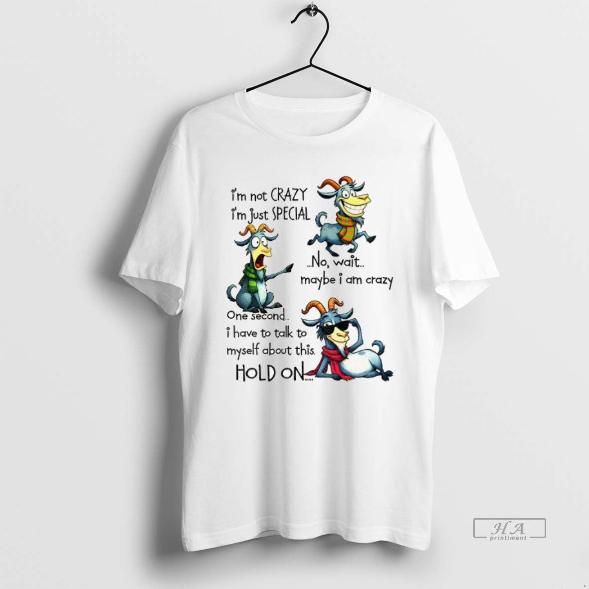 Trendy Funny Goat Im Not Crazy Im Just Special No Wait Maybe I Am Crazy