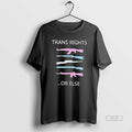 Trendy Guns Trans Rights Or Else Lgbt