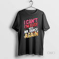 Trendy I Cant Im Busy With Mr