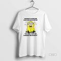 Trendy Minion I Wonder If Clouds Ever Look Down On Us And Say Hey Look