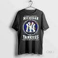 Trendy Official I May Live In Michigan But I Always Have The New York Yankees