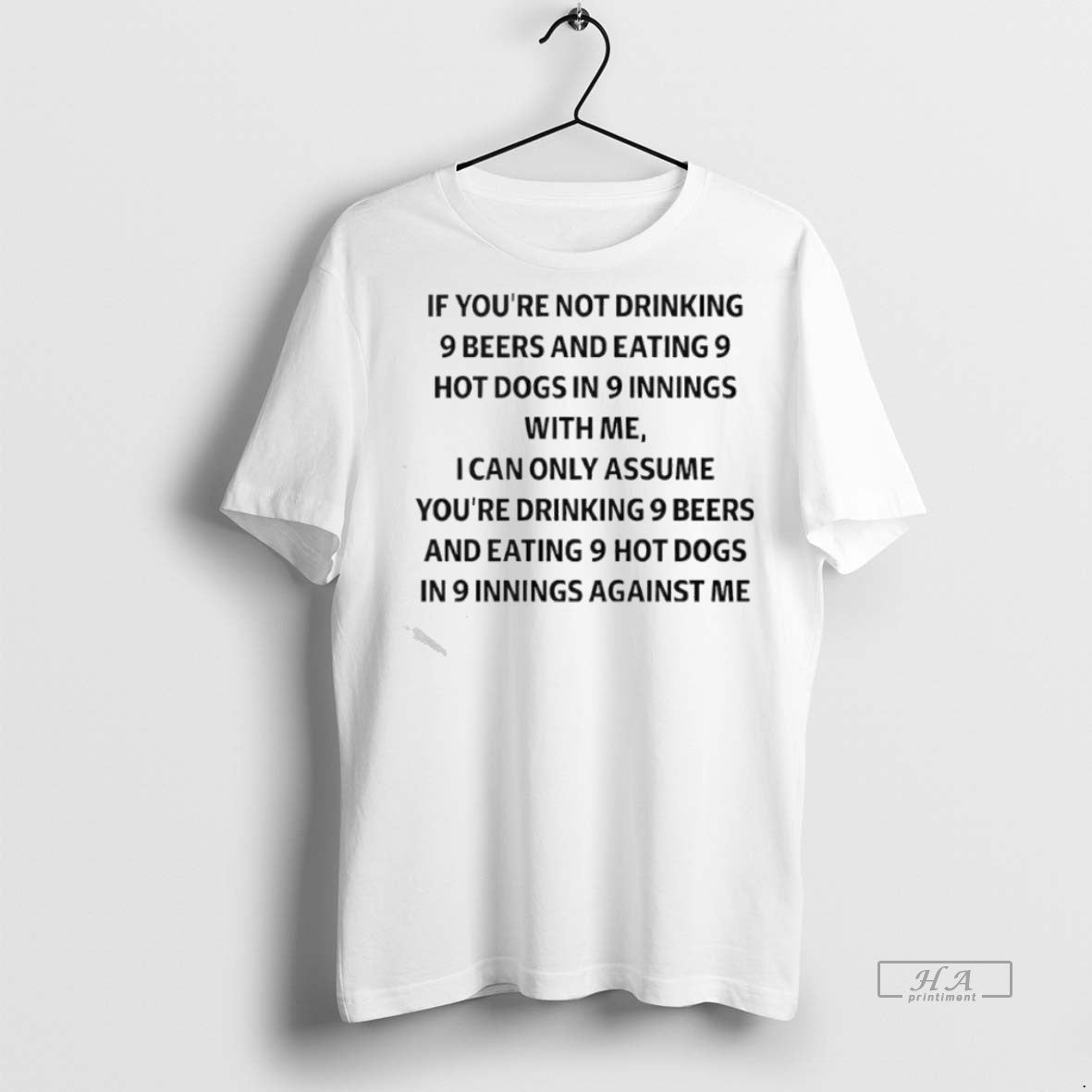 Trendy Official If Youre Not Drinking 9 Beers And Eating 9 Hot Dogs In