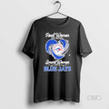 Trendy Real Women Love Baseball Smart Women Love The Blue Jays Diamond