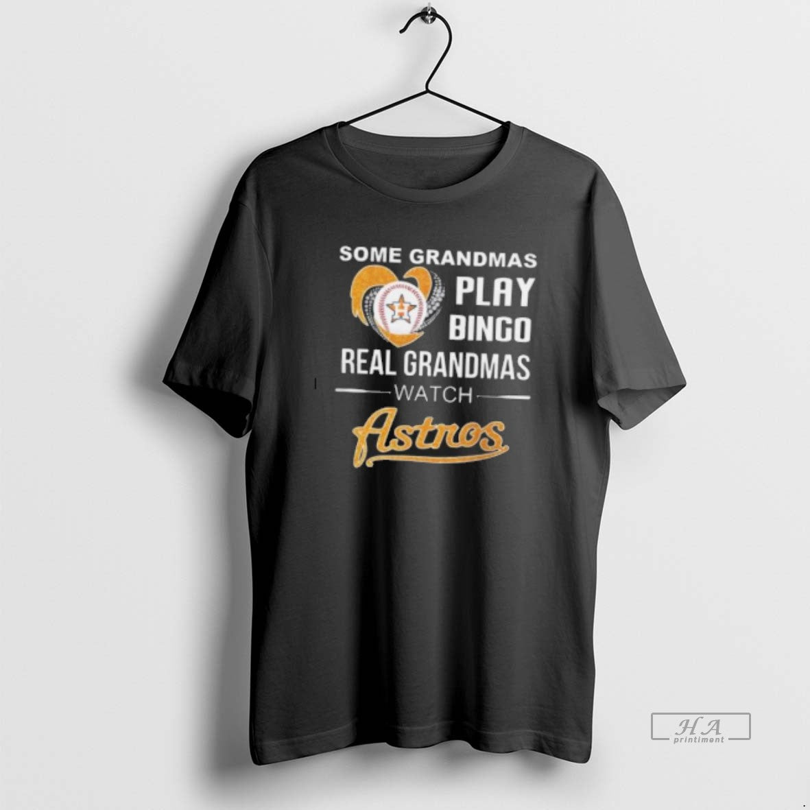 Trendy Some Grandmas Play Bingo Real Grandmas Watch Houston Astros 2025 T-Shirts, Hoodie, Sweatshirt | ThreadNative.com