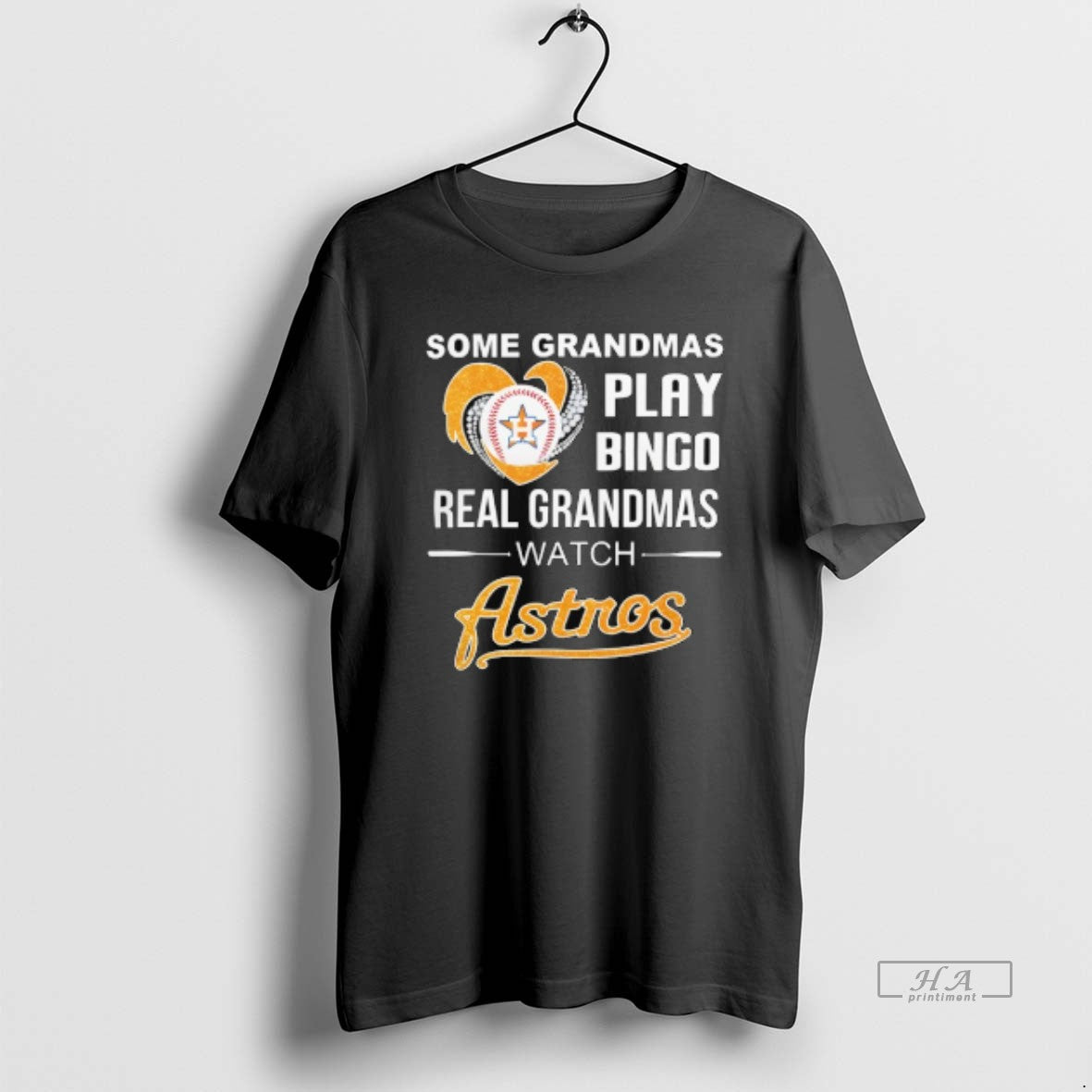 Trendy Some Grandmas Play Bingo Real Grandmas Watch Houston Astros T-Shirts, Hoodie, Sweatshirt | ThreadNative.com