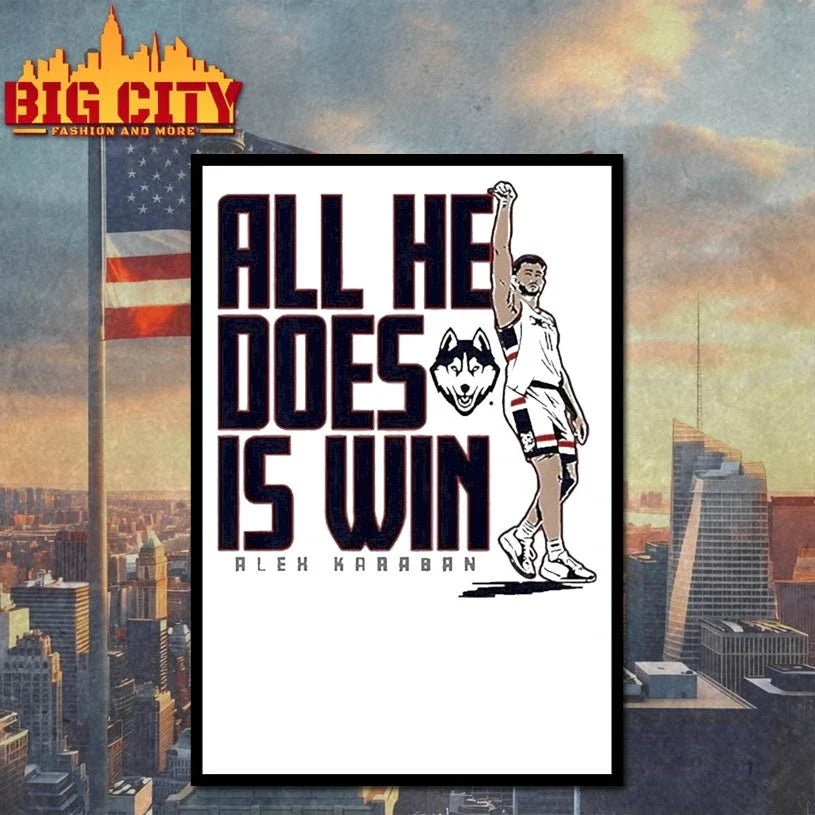 UConn Basketball Alex Karaban All He Does is Win Unisex