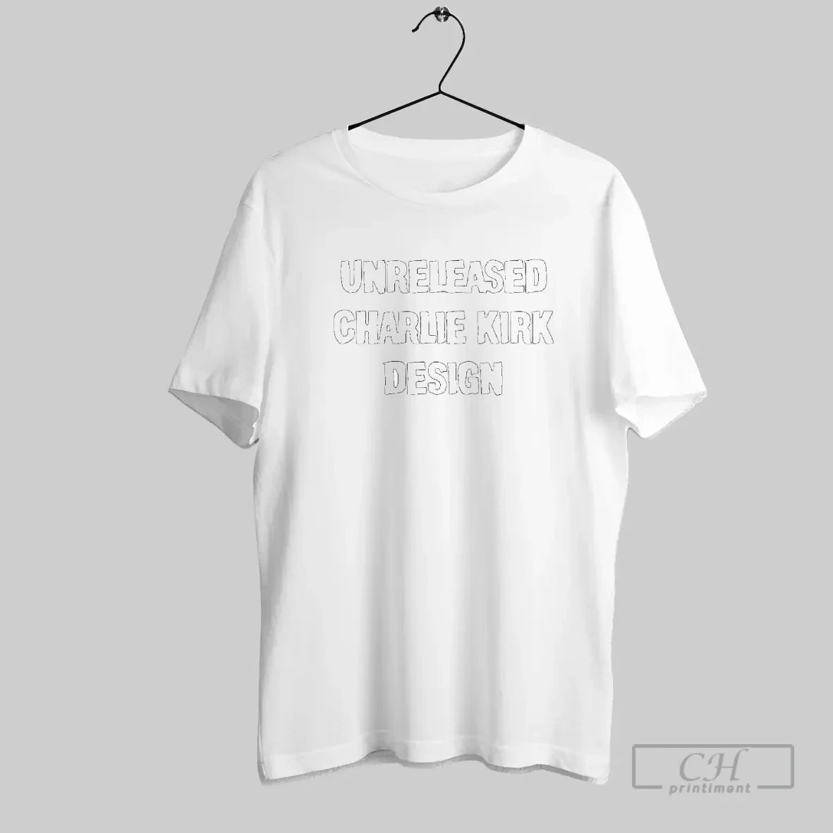 Unreleased Charlie Kirk Design